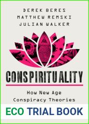 Conspirituality: How New Age Conspiracy Theories Became a Public Health Threat