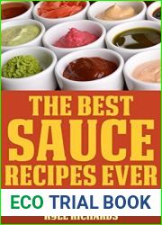 The Best Sauce Recipes Ever!: A Cookbook to Jazz Up Your Meals and Add the ‘Wow Factor|