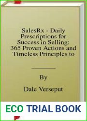 SalesRx - Daily Prescriptions for Success in Selling: 365 Proven Actions and Timeless Principles to Guarantee a Profitable and Fulfilling Sales Career in ANY Industry and in ALL Market Conditions