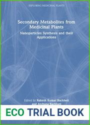 Secondary Metabolites from Medicinal Plants (Exploring Medicinal Plants)