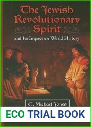 The Jewish Revolutionary Spirit: And Its Impact on World History