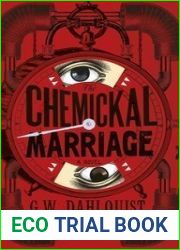 The Chemickal Marriage (The Glass Books #3)