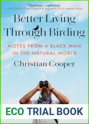 Better Living Through Birding: Notes from a Black Man in the Natural World