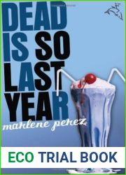 Dead Is So Last Year (Dead Is, #3)