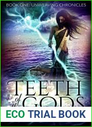 Teeth of the Gods (Unweaving Chronicles, #1)