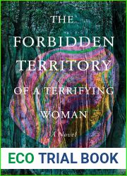 The Forbidden Territory of a Terrifying Woman