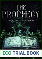 The Prophecy (The Eternal Being Series Book 1)