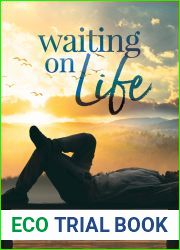 Waiting on Life