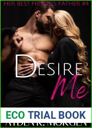 Desire Me (Her Best Friend|s Father Book 4)