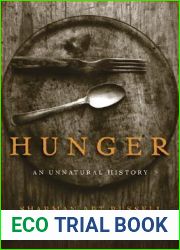 Hunger: An Unnatural History
