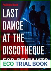 Last Dance At the Discotheque for Deviants