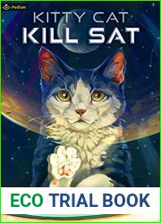 Kitty Cat Kill Sat: A Feline Space Adventure