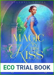 Magic In His Kiss (Vauxhall Voices #2)