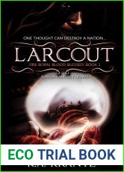 Larcout (Fire Born, Blood Blessed #1)
