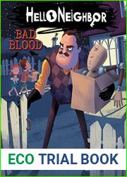Bad Blood (Hello Neighbor #4)