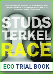 Race: How Blacks And Whites Think And Feel About The American Obsession