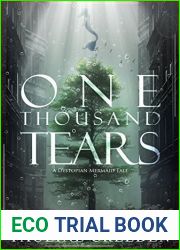 One Thousand Tears (a dystopian mermaid tale)