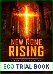 New Rome Rising (A Sam Tulley Novel Book 3)