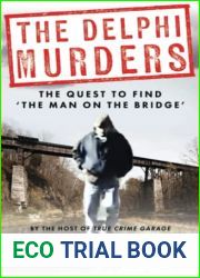 THE DELPHI MURDERS: The Quest To Find ‘The Man On The Bridge|