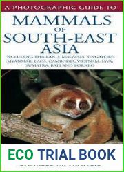 A field guide to the mammals of South-East Asia