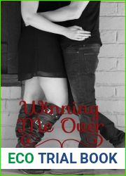 Winning Me Over (Unexpected Love, #2)