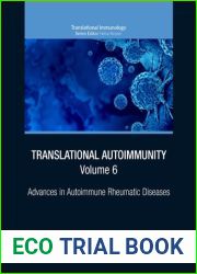 Translational Autoimmunity, Volume 6: Advances in Autoimmune Rheumatic Diseases (Volume 6) (Translational Immunology, Volume 6)