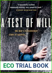 A Test of Will: One Man|s Extraordinary Story of Survival