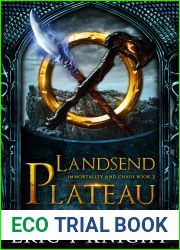 Landsend Plateau (Immortality and Chaos #2)