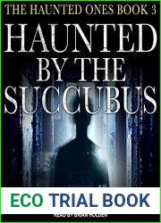Haunted by the Succubus