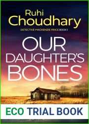 Our Daughter|s Bones (Detective Mackenzie Price, #1)
