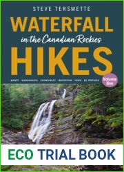 Waterfall Hikes in the Canadian Rockies: Banff - Kananaskis - Crowsnest - Waterton - Yoho - Bc Rockies (1)