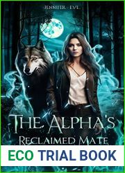 The Alpha|s Reclaimed Mate: Rejected Mate Enemies To Lovers Paranormal Werewolf Shifter Romance (Mate|s Redemption Series)
