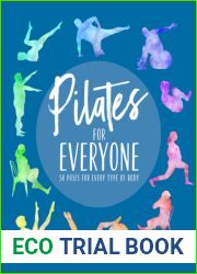 Pilates for Everyone: 50 Exercises for Every Type of Body