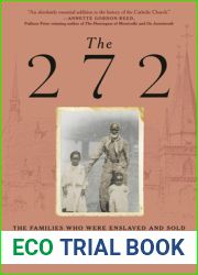 The 272: The Families Who Were Enslaved and Sold to Build the American Catholic Church