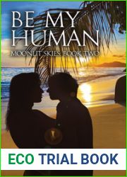 Be My Human (Moonlit Skies #2)