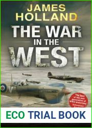 The War in the West: A New History Volume 2, . the Allies Fight Back 1941-43