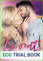 A Toast for Laurent (Vine Valley, #1): A Small Town Fake Relationship Romance