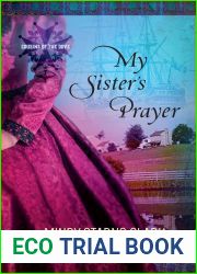 My Sister|s Prayer (Cousins of the Dove #2)