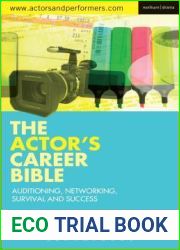 The Actor|s Career Bible: Auditioning, Networking, Survival and Success