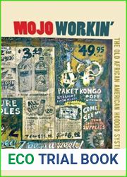 Mojo Workin|: The Old African American Hoodoo System