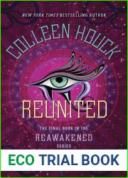 Reunited (Reawakened, #3)