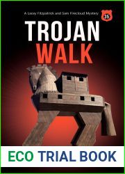 Trojan Walk (Lacey Fitzpatrick and Sam Firecloud #35)