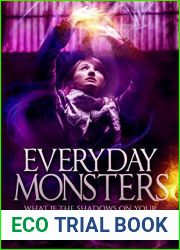 Everyday Monsters (The Monsters Saga, #1)