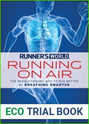 Runner|s World Running on Air: The Revolutionary Way to Run Better by Breathing Smarter