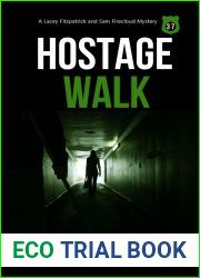 Hostage Walk (A Lacey Fitzpatrick and Sam Firecloud Mystery Book 37)