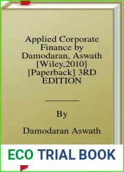 Applied Corporate Finance by Damodaran, Aswath [Wiley,2010] [Paperback] 3RD EDITION