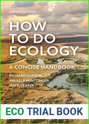 How to Do Ecology: A Concise Handbook, 3rd Ed