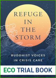 Refuge in the Storm: Buddhist Voices in Crisis Care