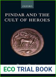Pindar and the Cult of Heroes (Oxford Classical Monographs)