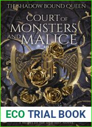 Court of Monsters and Malice (The Shadow Bound Queen #3)